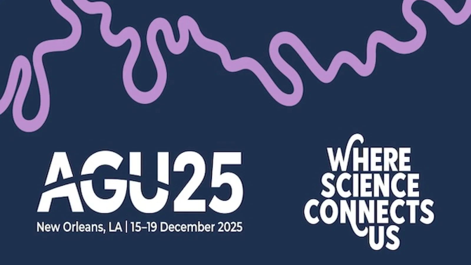 AGU25 returns to New Orleans, LA 15-19 December 2025