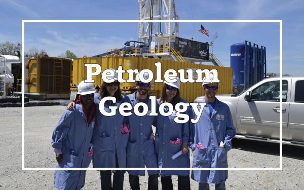 Photo of students standing in front of a hydraulic fracturing well. Overlain text reads "petroleum geology".