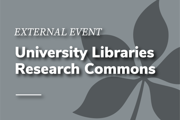 External event: University Libraries Research Commons